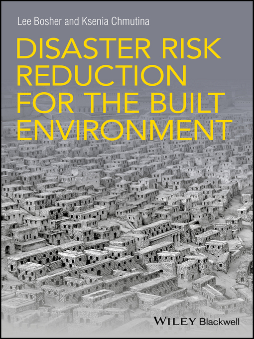 Cover image for Disaster Risk Reduction for the Built Environment